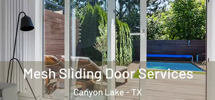 Mesh Sliding Door Services Canyon Lake - TX
